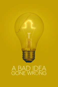 A Bad Idea Gone Wrong (2017) download