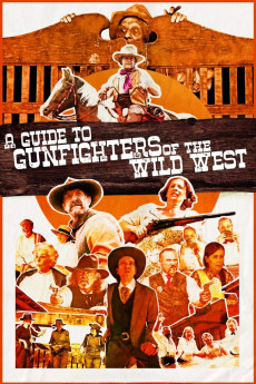 A Guide to Gunfighters of the Wild West (2021) download