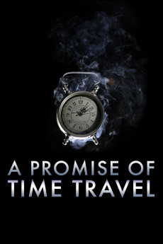 A Promise of Time Travel (2016) download