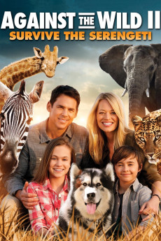 Against the Wild 2: Survive the Serengeti (2016) download
