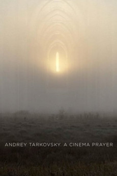 Andrey Tarkovsky. A Cinema Prayer (2019) download