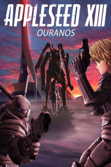 Appleseed XIII: Ouranos (2011) download