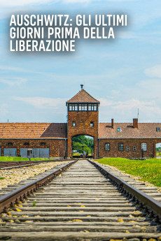 Auschwitz: Countdown to Liberation (2025) download