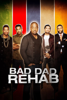 Bad Dad Rehab (2016) download