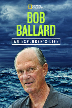 Bob Ballard: An Explorer's Life (2020) download