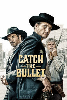 Catch the Bullet (2021) download