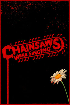 Chainsaws Were Singing (2024) download