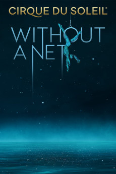 Cirque du Soleil: Without a Net (2022) download