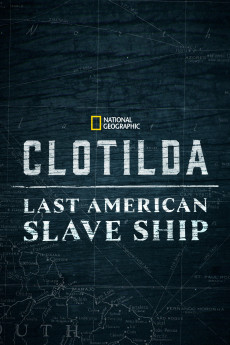 Clotilda: Last American Slave Ship (2022)