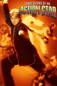 Confessions of an Action Star (2005) download