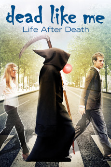 Dead Like Me: Life After Death (2009) download