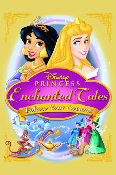 Disney Princess Enchanted Tales: Follow Your Dreams (2007) download