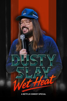 Dusty Slay: Wet Heat (2025) download