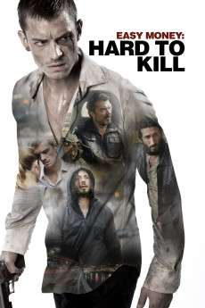 Easy Money II: Hard to Kill (2012) download
