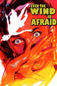 Even the Wind Is Afraid (1968) download