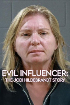 Evil Influencer: The Jodi Hildebrandt Story (2025) download