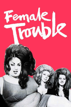 Female Trouble (1974) download