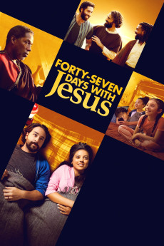 Forty-Seven Days with Jesus (2024) download