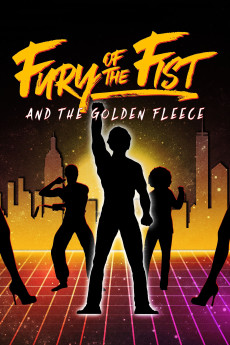 Fury of the Fist and the Golden Fleece (2018) download