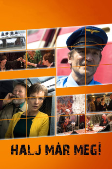 Halj már meg! (2016) download