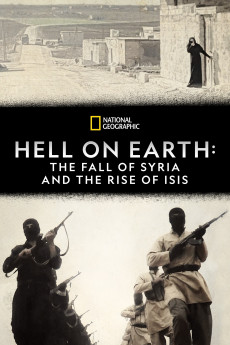 Hell on Earth: The Fall of Syria and the Rise of ISIS (2017) download
