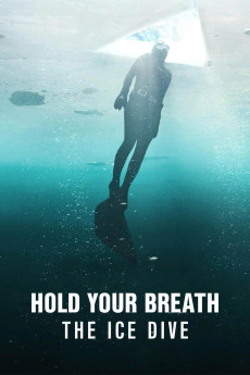 Hold Your Breath: The Ice Dive (2022) download