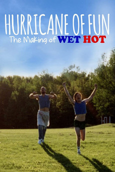 Hurricane of Fun: The Making of Wet Hot (2015) download
