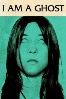 I Am a Ghost (2012) download