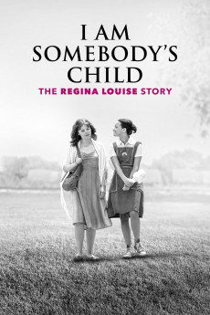 I Am Somebody's Child: The Regina Louise Story (2019) download