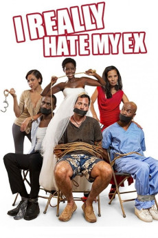 I Really Hate My Ex (2015) download