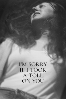 I'm Sorry If I Took a Toll on You (2021) download