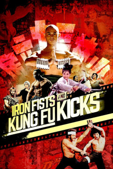 Iron Fists and Kung Fu Kicks (2019) download