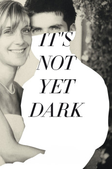 It's Not Yet Dark (2016) download