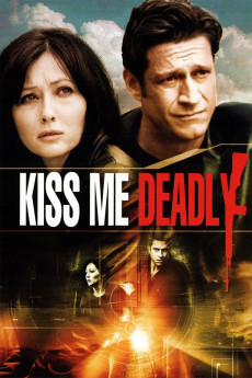 Kiss Me Deadly (2008) download