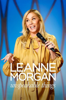 Leanne Morgan: Unspeakable Things (2025) download