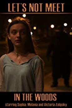 Let's Not Meet in the Woods (2020) download