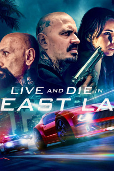 Live and Die in East LA (2023) download