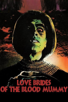Love Brides of the Blood Mummy (1973) download