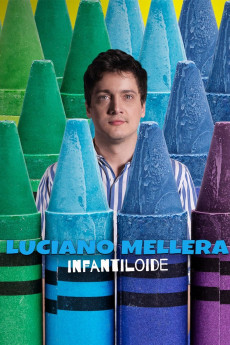 Luciano Mellera: Infantiloide (2018) download