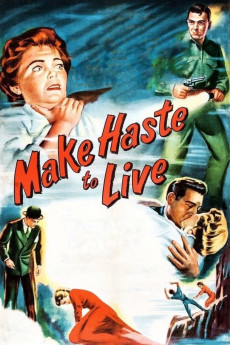 Make Haste to Live (1954) download