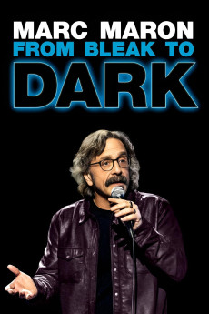 Marc Maron: From Bleak to Dark (2023) download