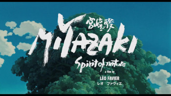 Miyazaki: L'Esprit de la Nature (2024) download