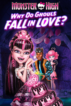 Monster High: Why Do Ghouls Fall in Love? (2012) download