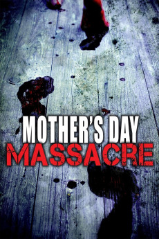 Mother's Day Massacre (2007) download