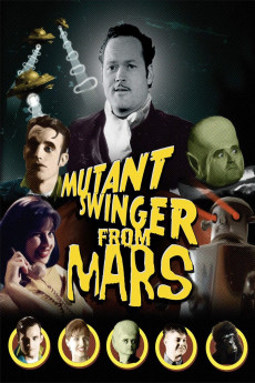 Mutant Swinger from Mars (2009) download