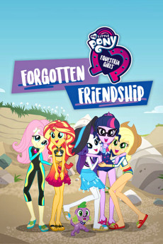 My Little Pony Equestria Girls: Forgotten Friendship (2018) download