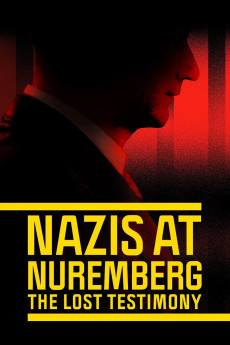 Nazis at Nuremberg: The Lost Testimony (2022) download