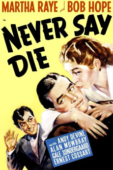 Never Say Die (1939) download