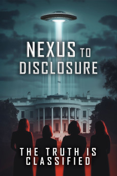 Nexus to Disclosure: The Truth Is Classified (2025) download