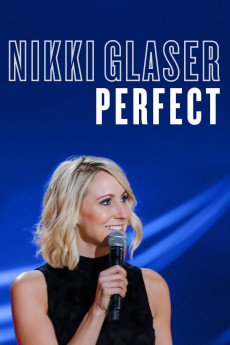 Nikki Glaser: Perfect (2016) download
